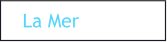 La Mer